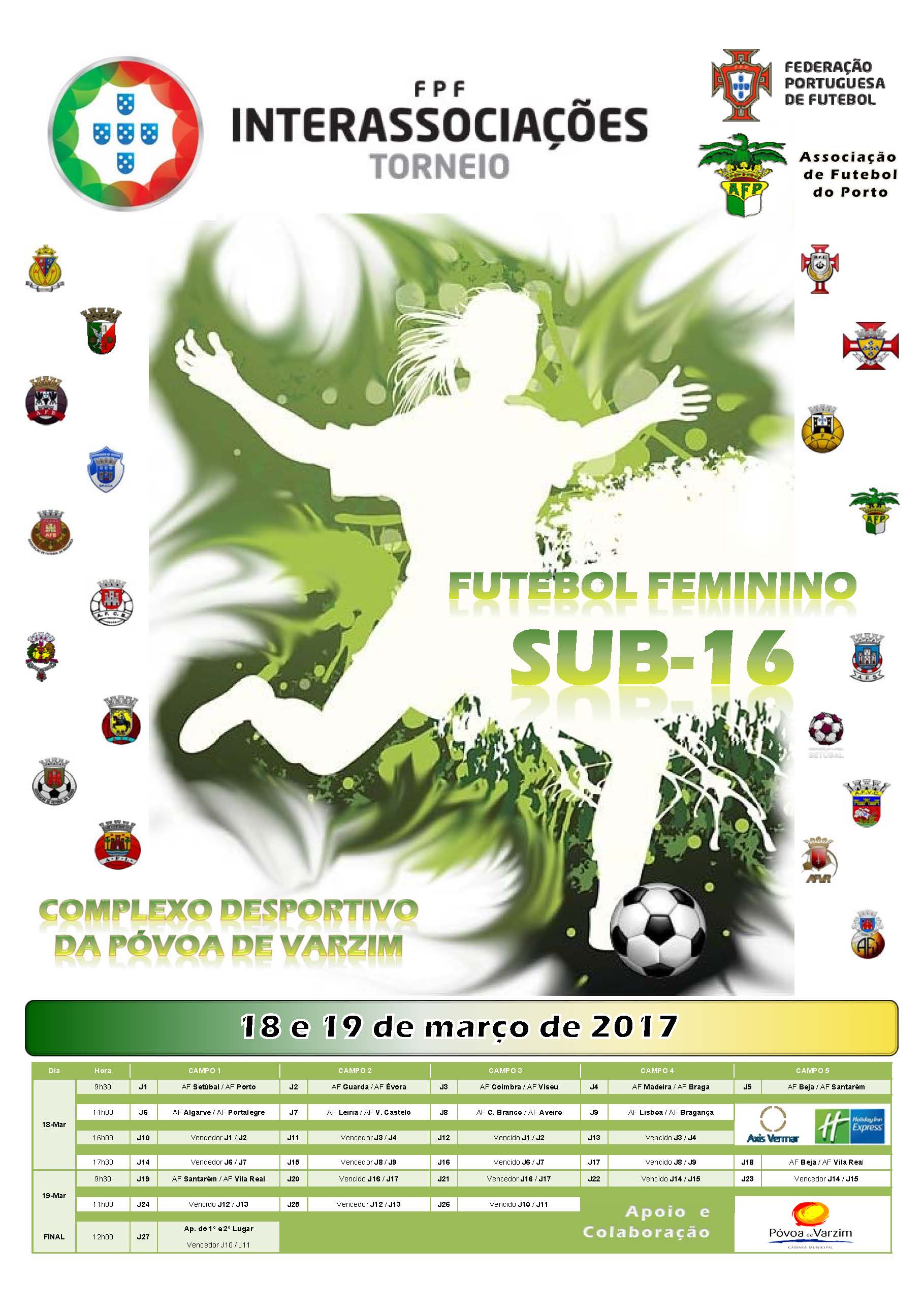 Sub16 Femininos de Futebol participam no Torneio Interassociações de 17 a 19 de março de 2017.