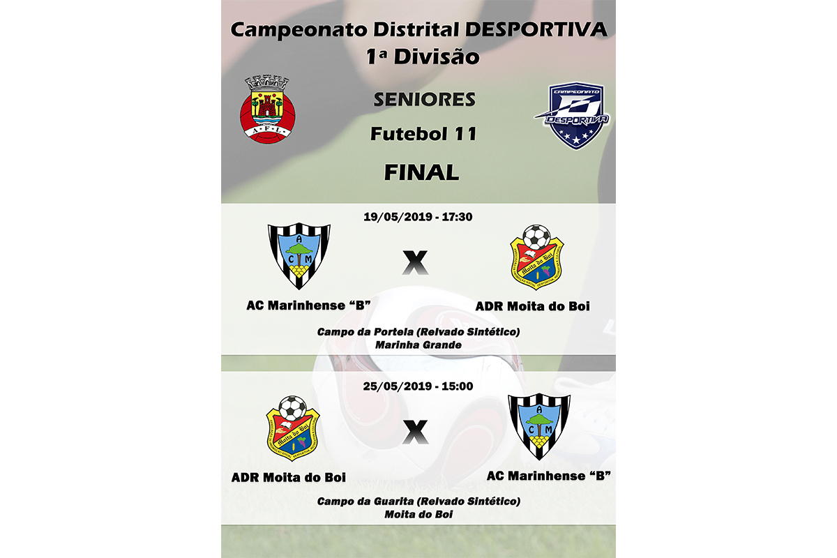 FINAL - Campeonato Distrital DESPORTIVA 1ª Divisão - Seniores - Futebol 11