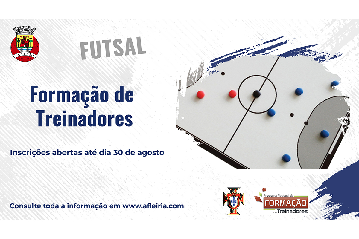 Estão abertas as inscrições para os Cursos de Treinadores de Futsal