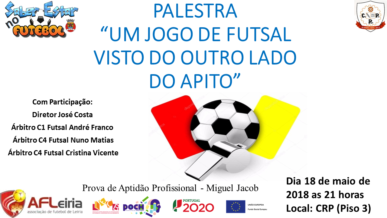 CRP Ribafria vai realizar uma Palestra “Um jogo de Futsal visto do outro lado do apito”!