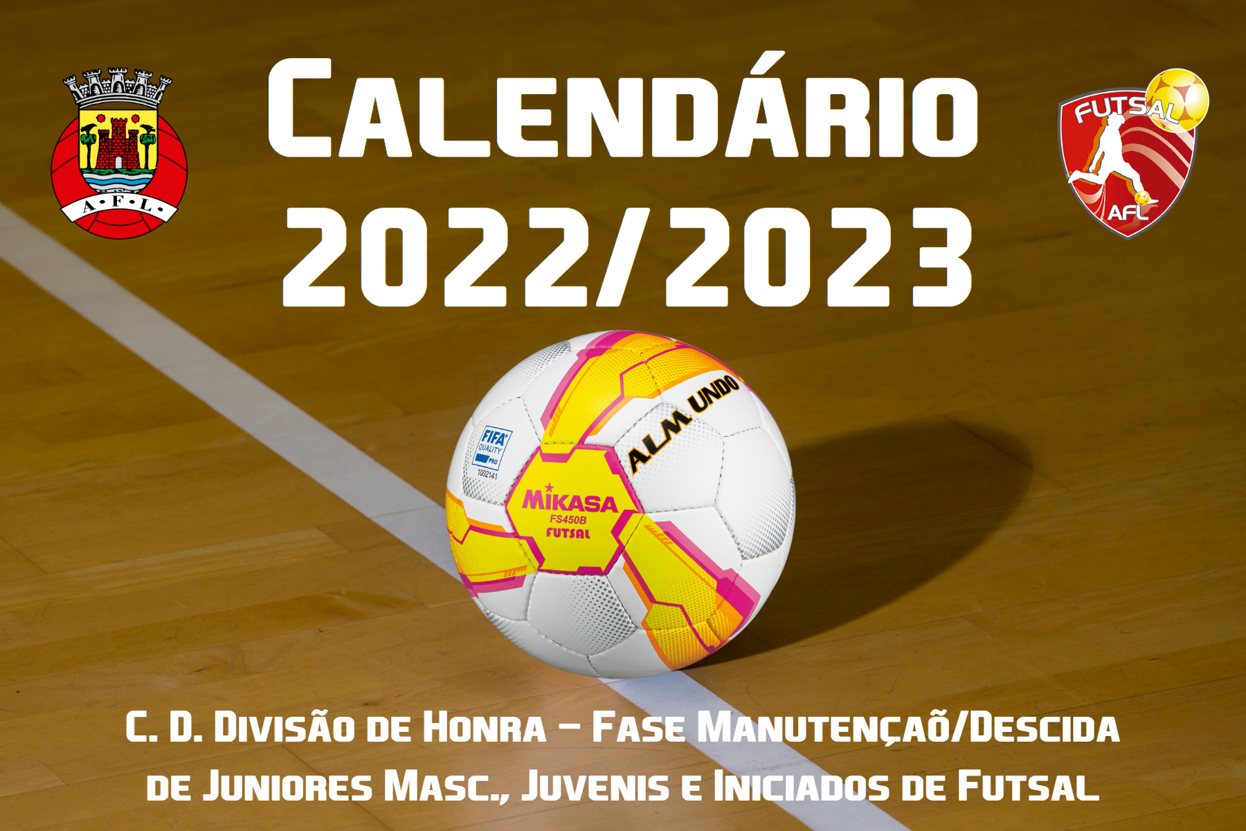 Calendários dos Campeonatos Distritais de Futsal conhecidos