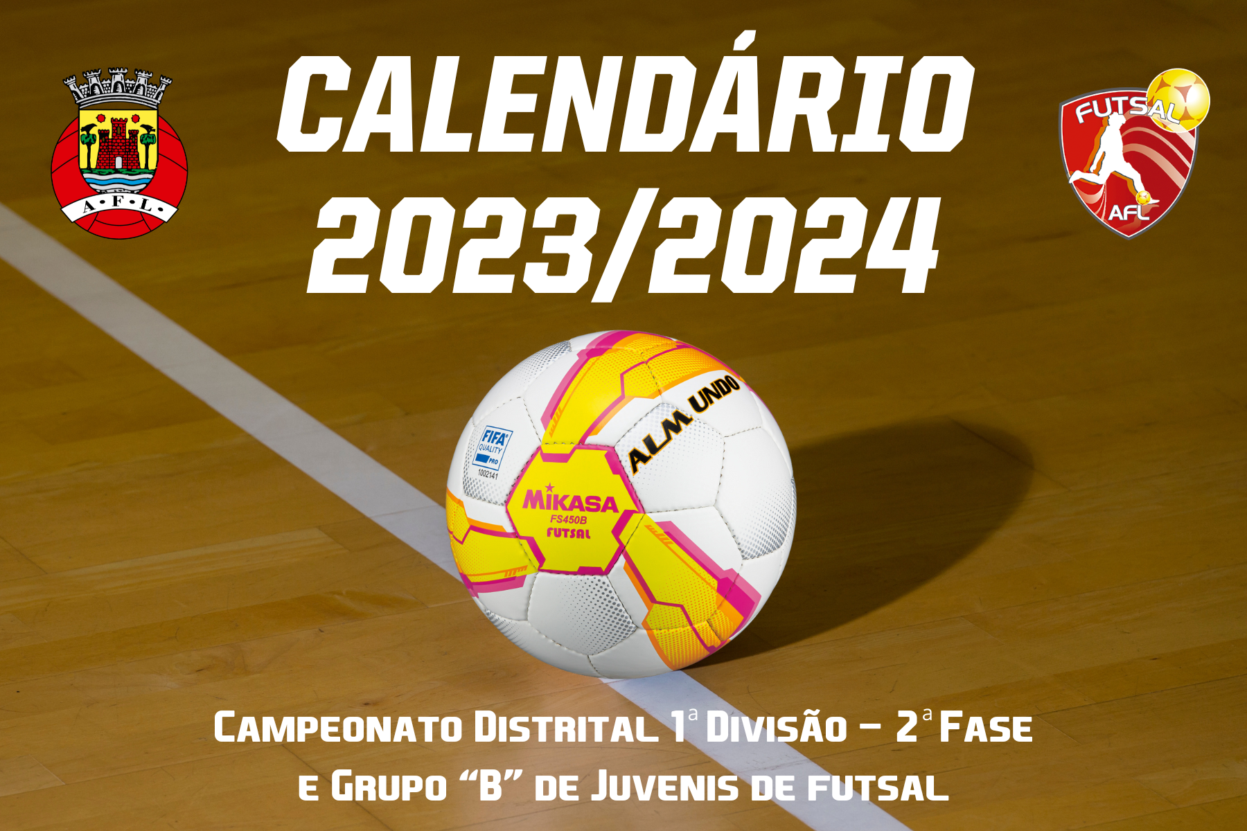 Calendário do Campeonato Distrital 1ª Divisão - 2ª Fase e Grupo B conhecido