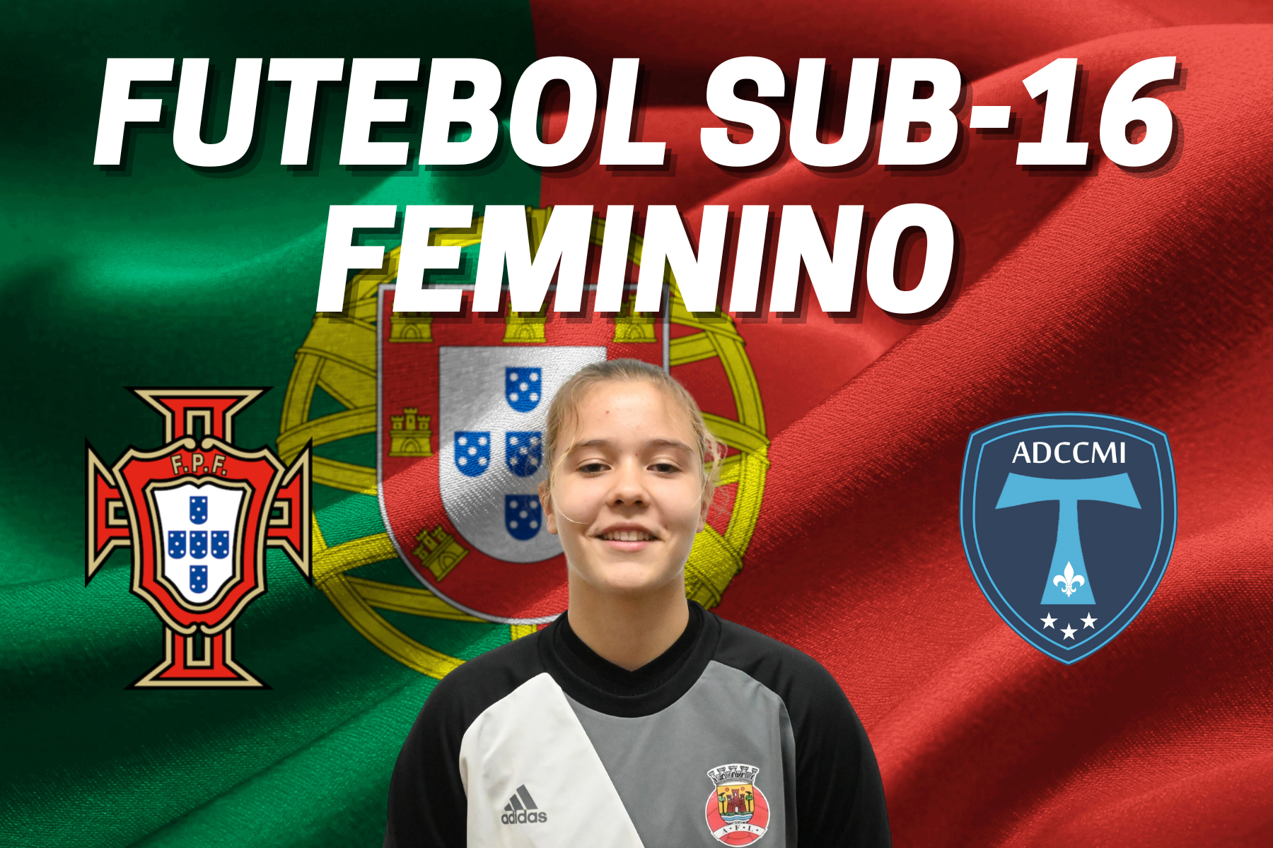 Francisca Alexandre convocada para Torneio de Desenvolvimento da Seleção Nacional Sub-16 de Futebol Feminino