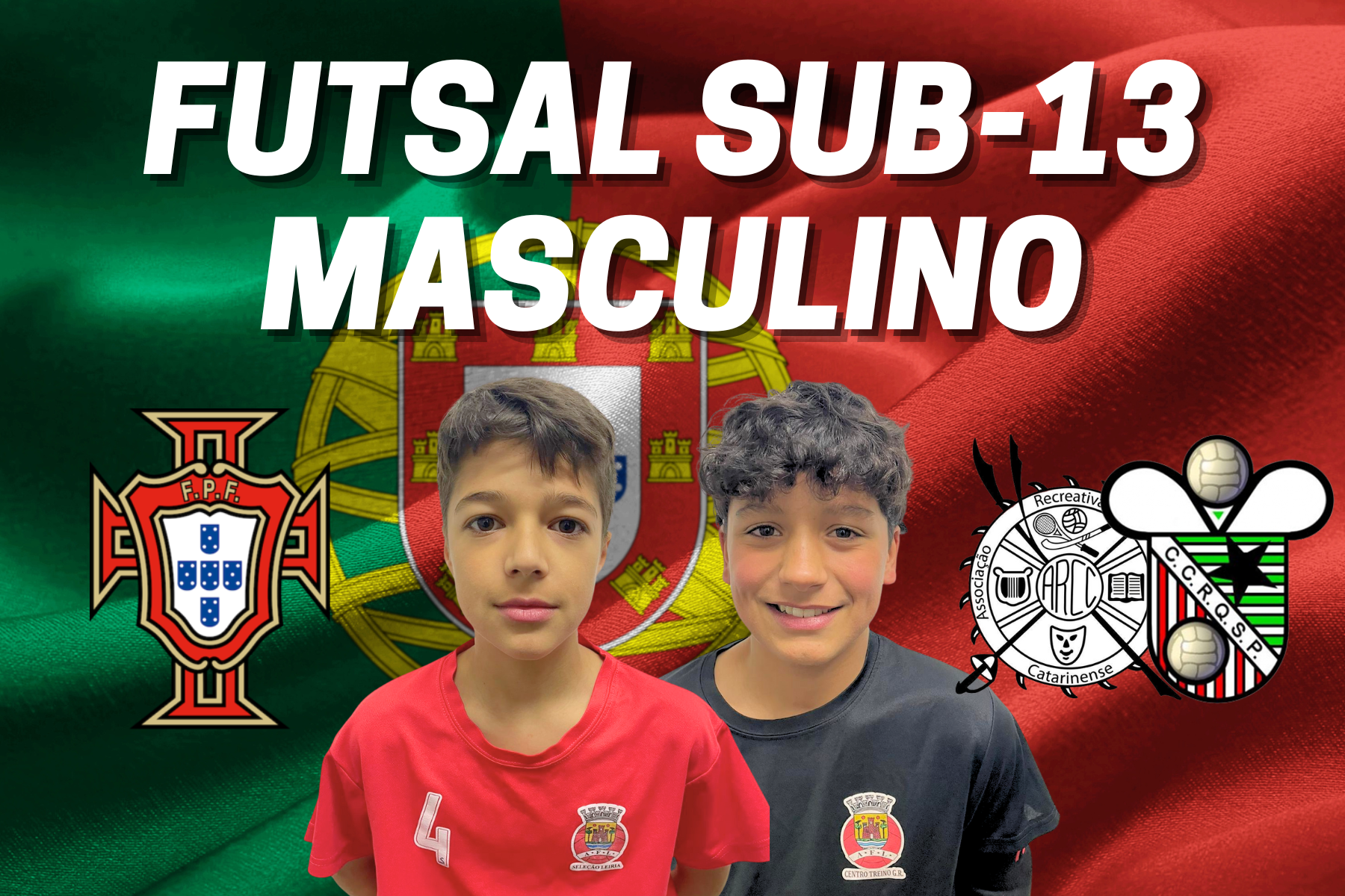 Joaquim Higino e Simão Neto convocados para Centro de Treinos Nacional Sub-13 de Futsal Masculino