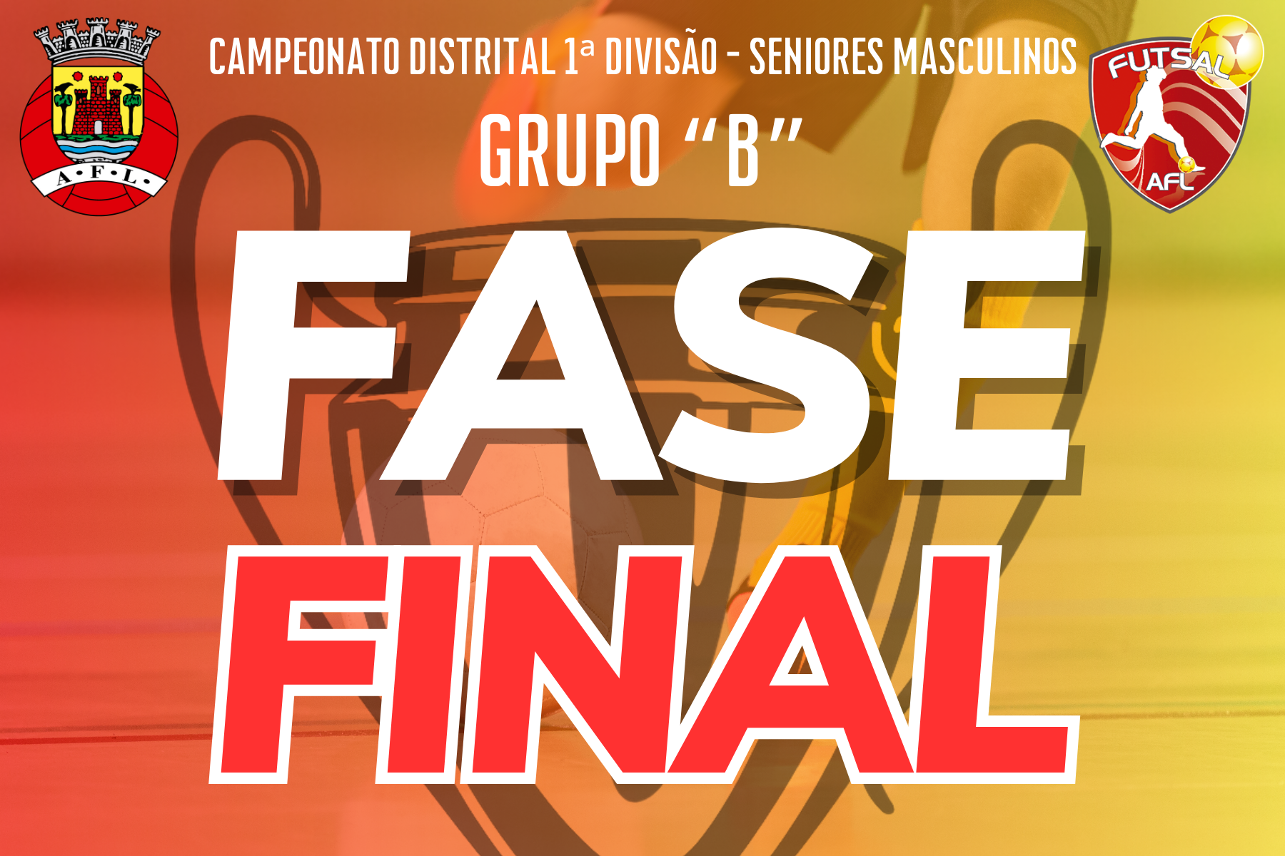 Fase Final do Campeonato Distrital 1ª Divisão - Grupo "B" joga-se este fim de semana