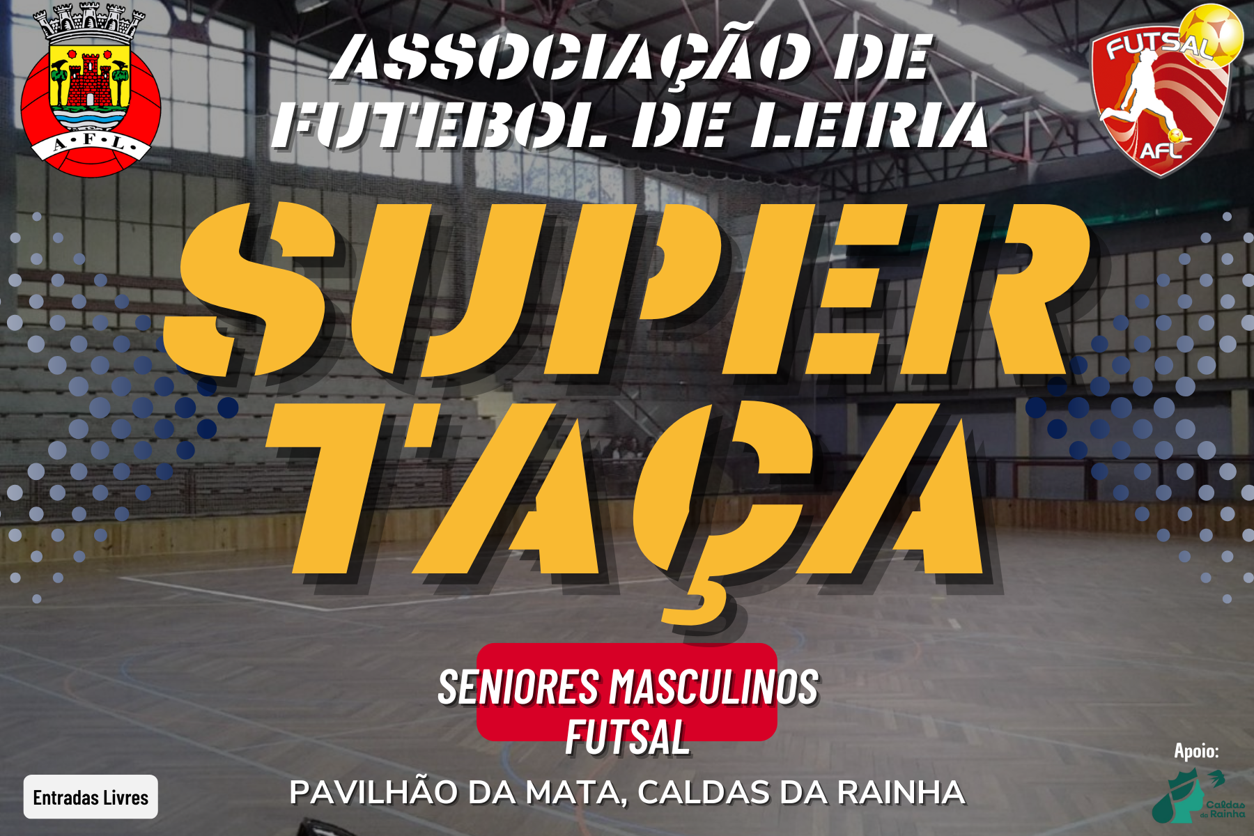 Supertaça joga-se no dia 28 de maio!