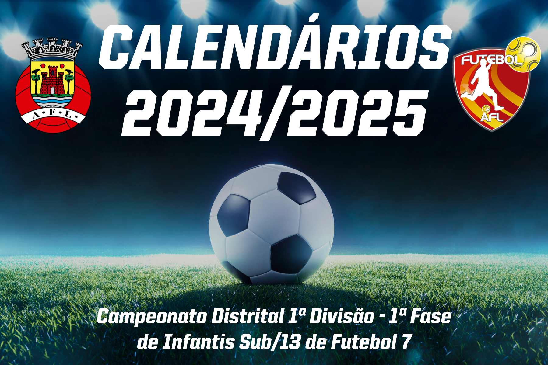 Calendário do Campeonato Distrital 1ª Divisão - 1ª Fase conhecido