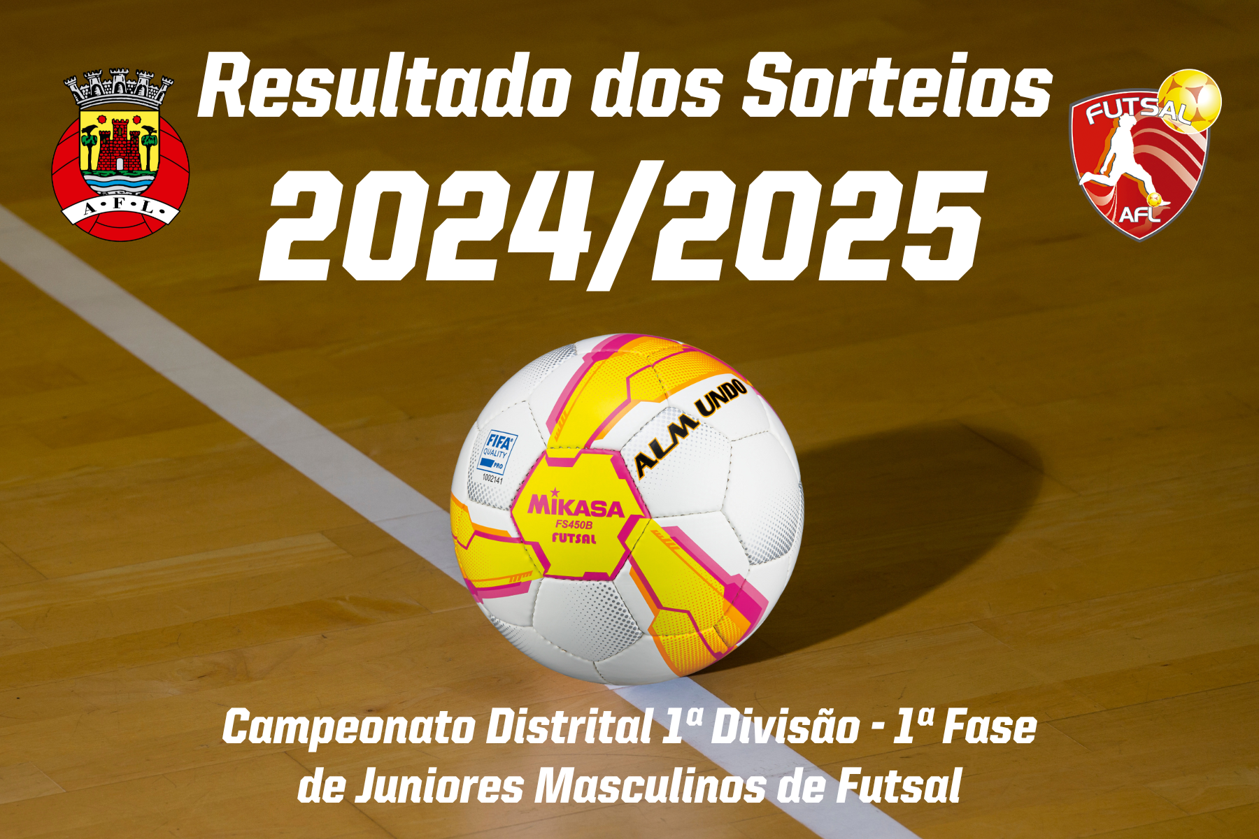 Resultado do Sorteio do Campeonato Distrital 1ª Divisão conhecido