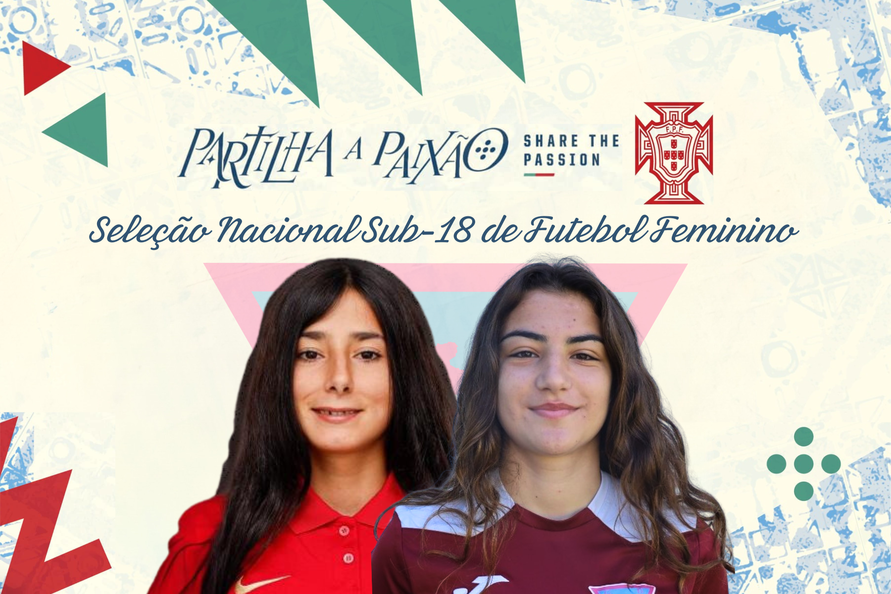 Letícia Silva e Matilde Lima convocadas para Estágio da Seleção Nacional Sub-18 Feminina de Futebol 11